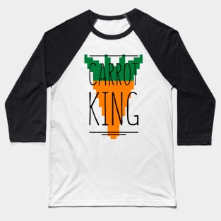 Carrot king Baseball T-Shirt